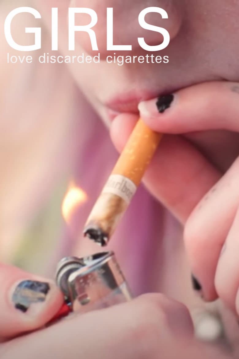 Girls Love Discarded Cigarettes poster