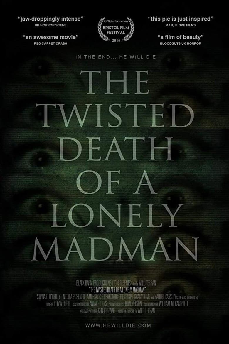 The Twisted Death of a Lonely Madman poster