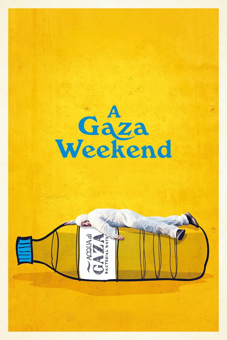 A Gaza Weekend poster