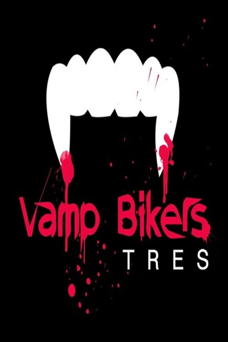 Vamp Bikers Tres poster