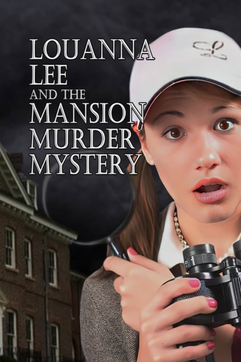 Louanna Lee and The Mansion Murder Mystery poster
