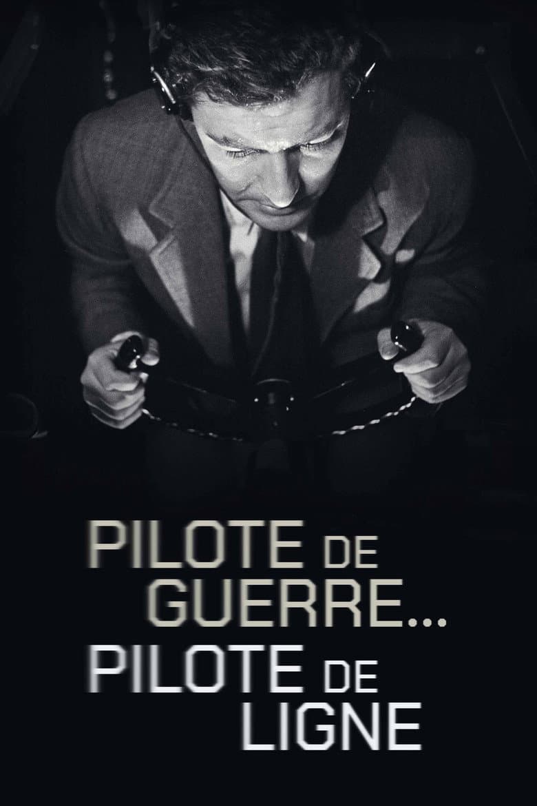 Pilote de guerre… pilote de ligne poster