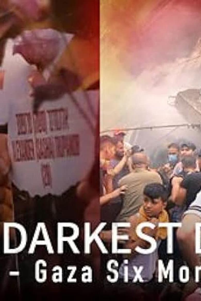 The Darkest Days: Israel-Gaza Six Months On poster