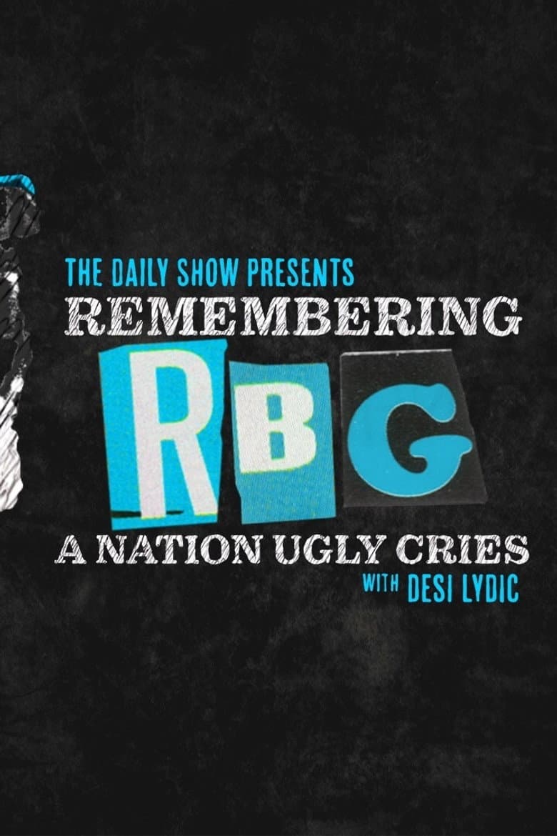 Remembering RBG: A Nation Ugly Cries poster