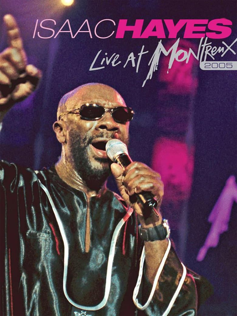 Isaac Hayes: Live at Montreux poster