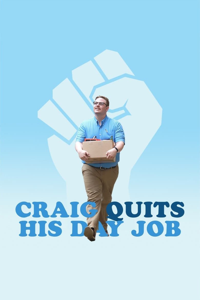 Craig Quits His Day Job poster