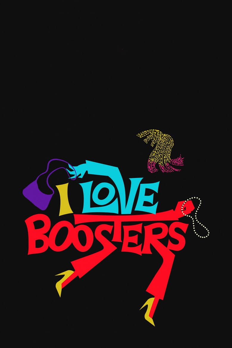 I Love Boosters poster