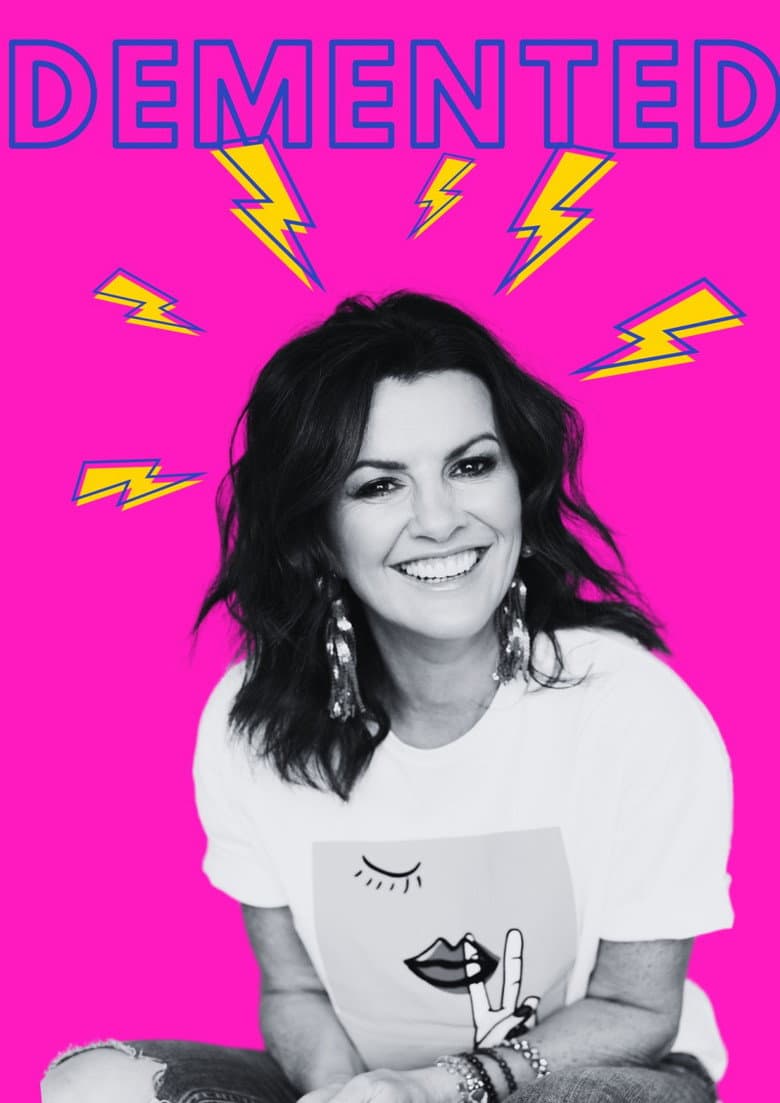 Deirdre O'Kane - Demented poster