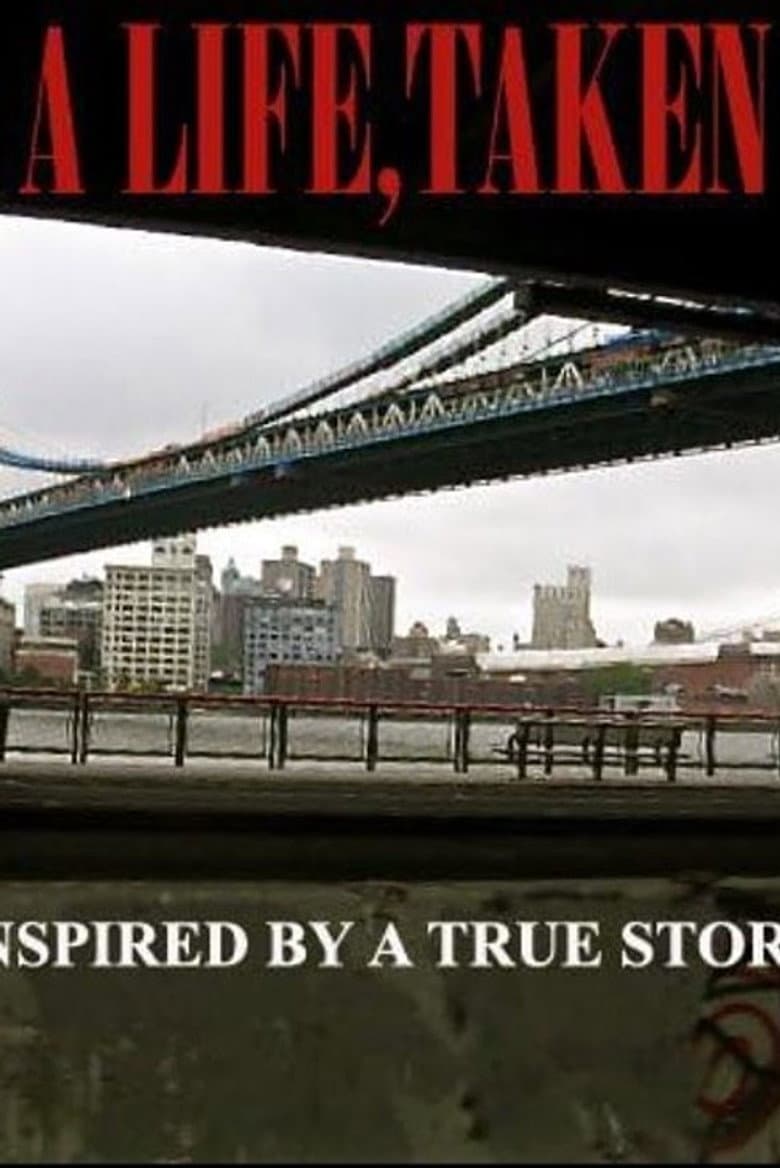 A Life, Taken poster