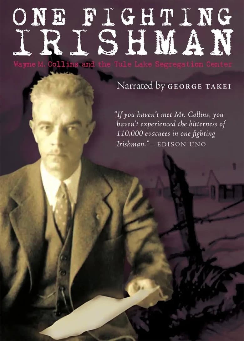 One Fighting Irishman: Wayne M. Collins and the Tule Lake Segregation Center poster
