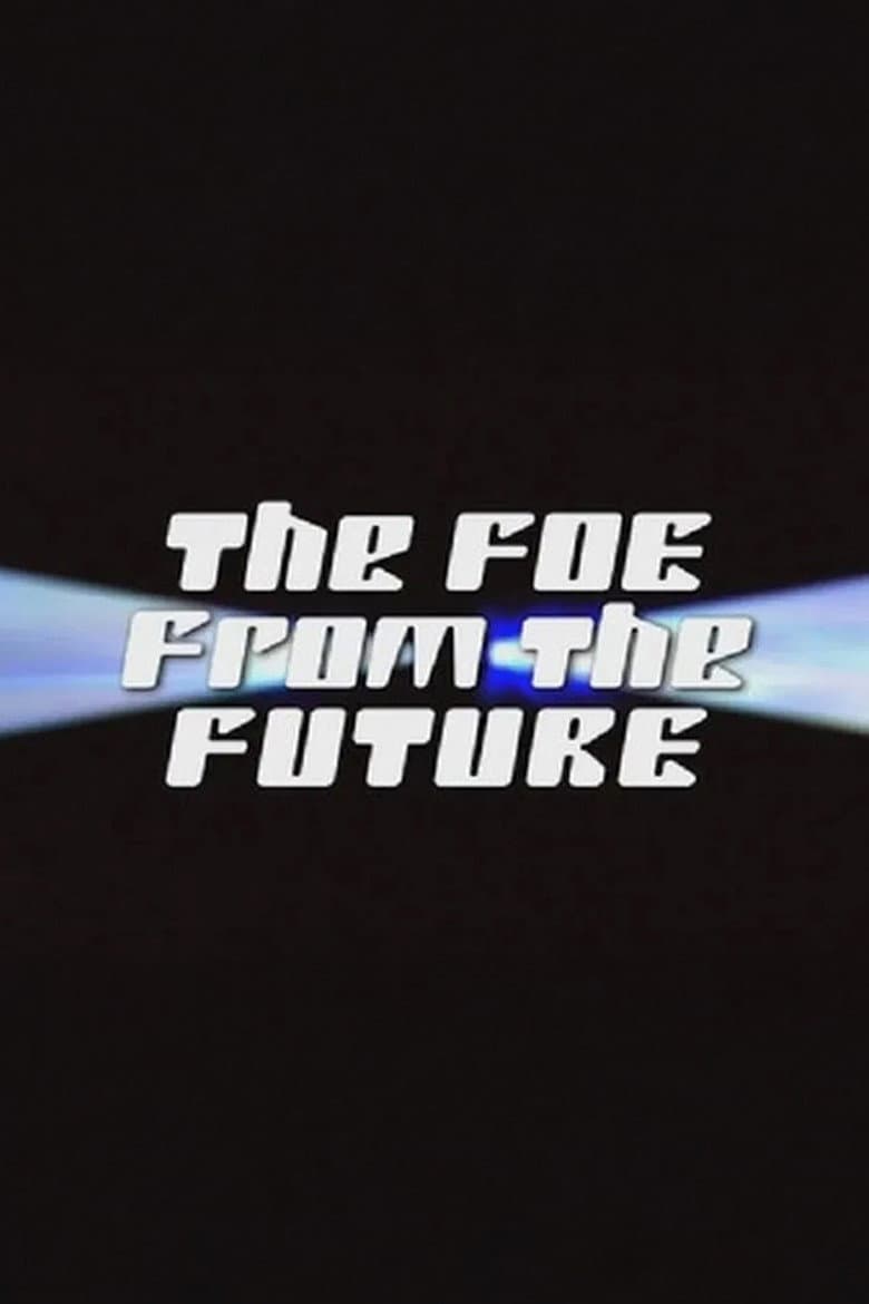 The Foe from the Future poster