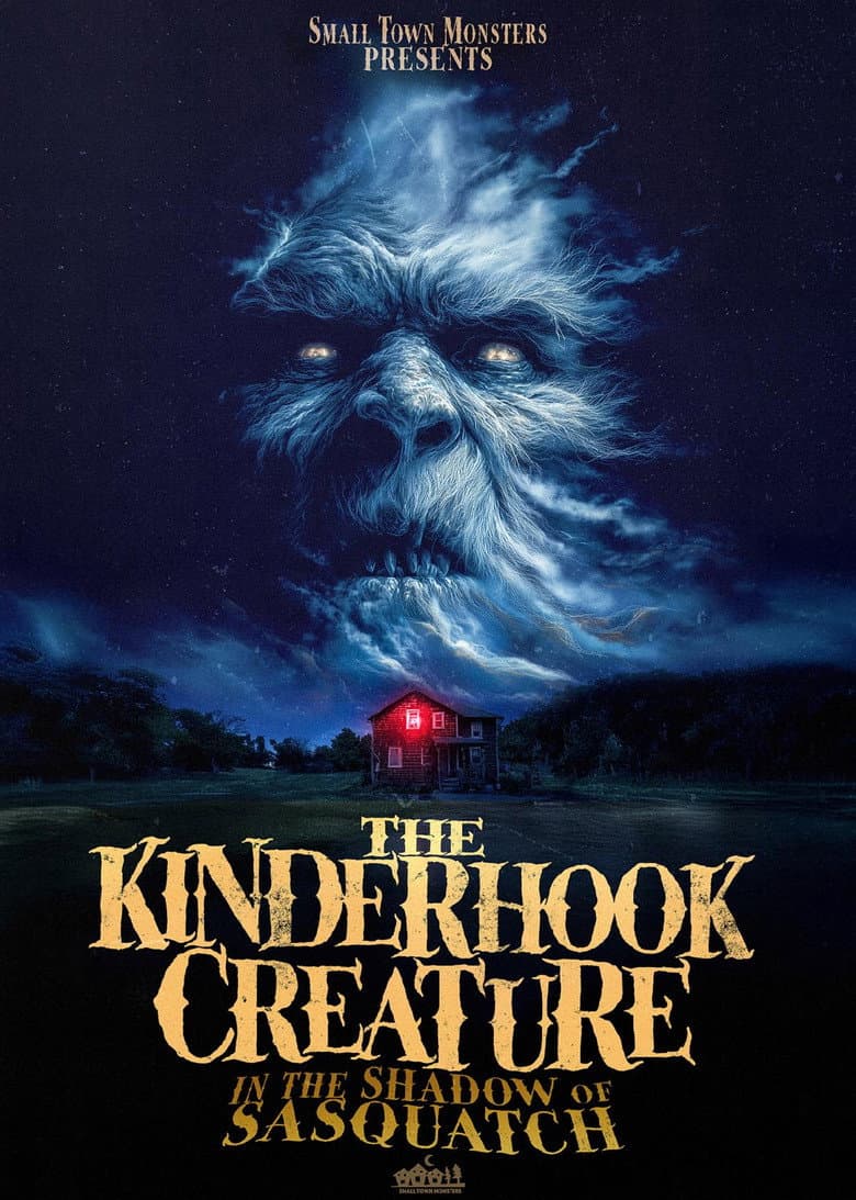The Kinderhook Creature: In the Shadow of Sasquatch poster