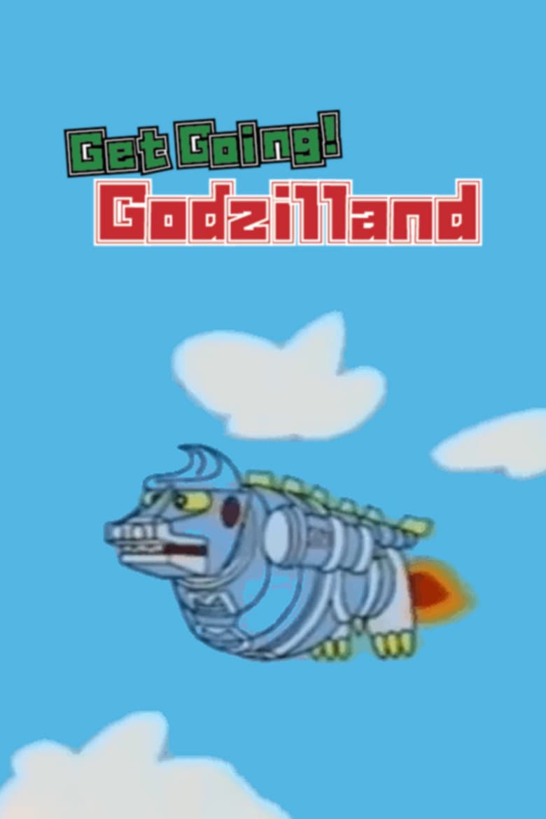 Get Going! Godzilland: Addition poster