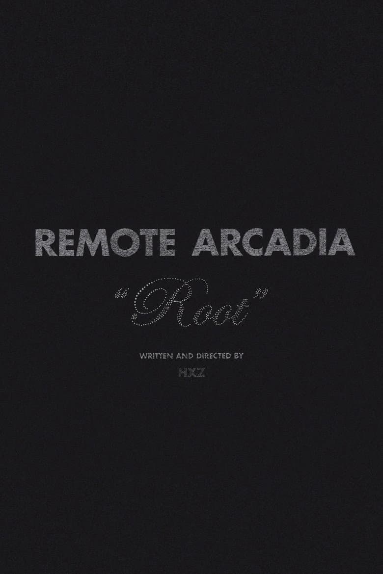 Remote Arcadia: Root poster