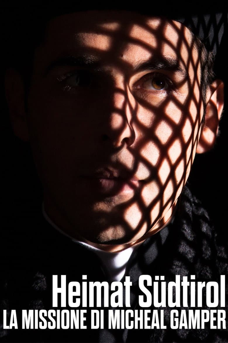 Heimat Südtirol - La missione di Michael Gamper poster