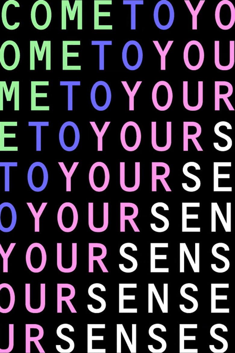 Come To Your Senses poster