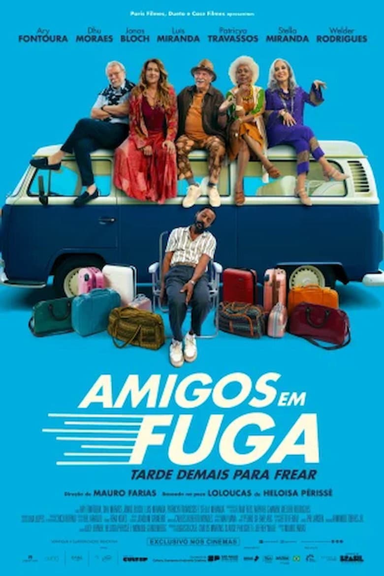 Amigos em Fuga poster