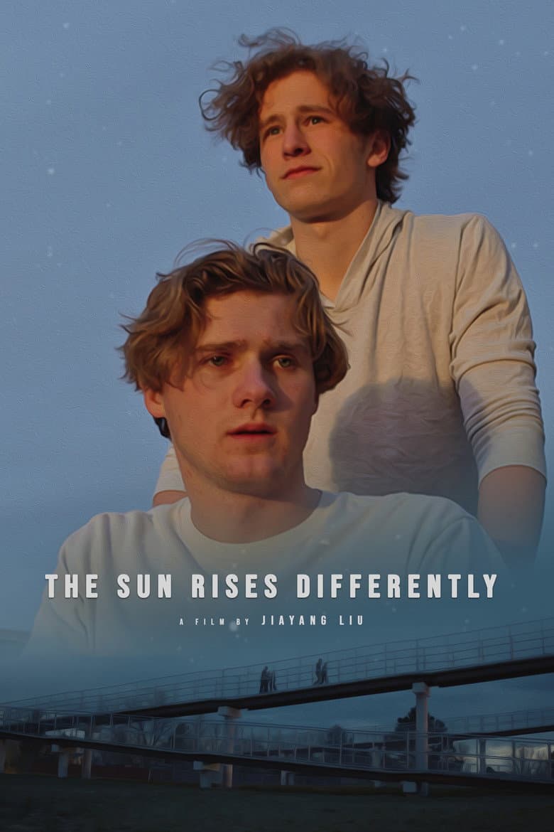 The Sun Rises Differently poster