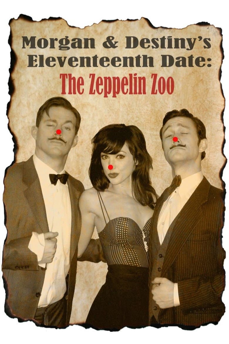 Morgan and Destiny's Eleventeenth Date: The Zeppelin Zoo poster