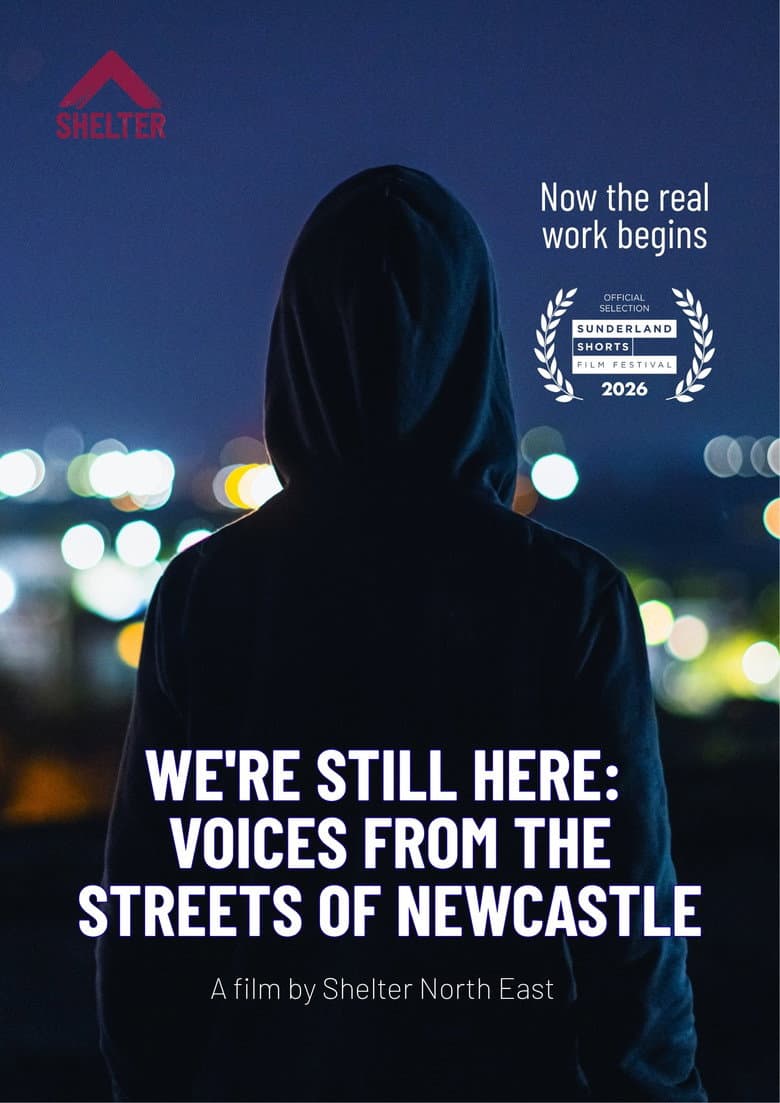 We're Still Here: Voices from the Streets of Newcastle poster