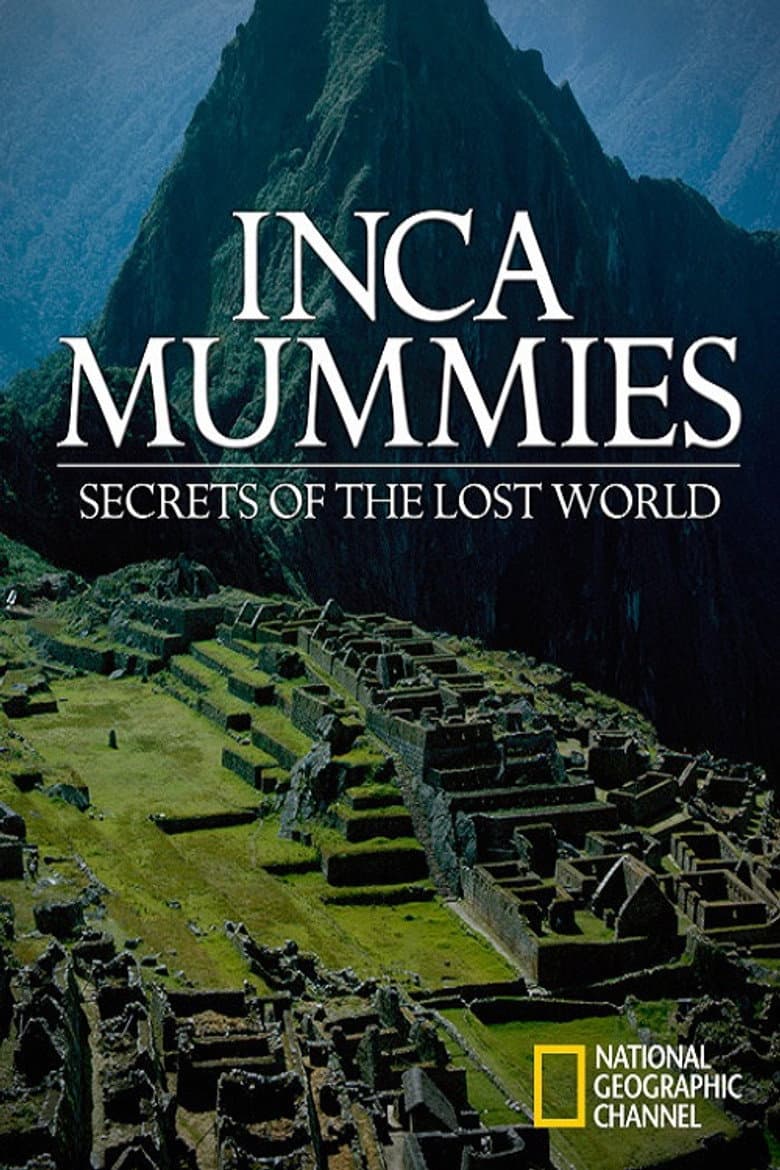 Inca Mummies: Secrets of the Lost World poster