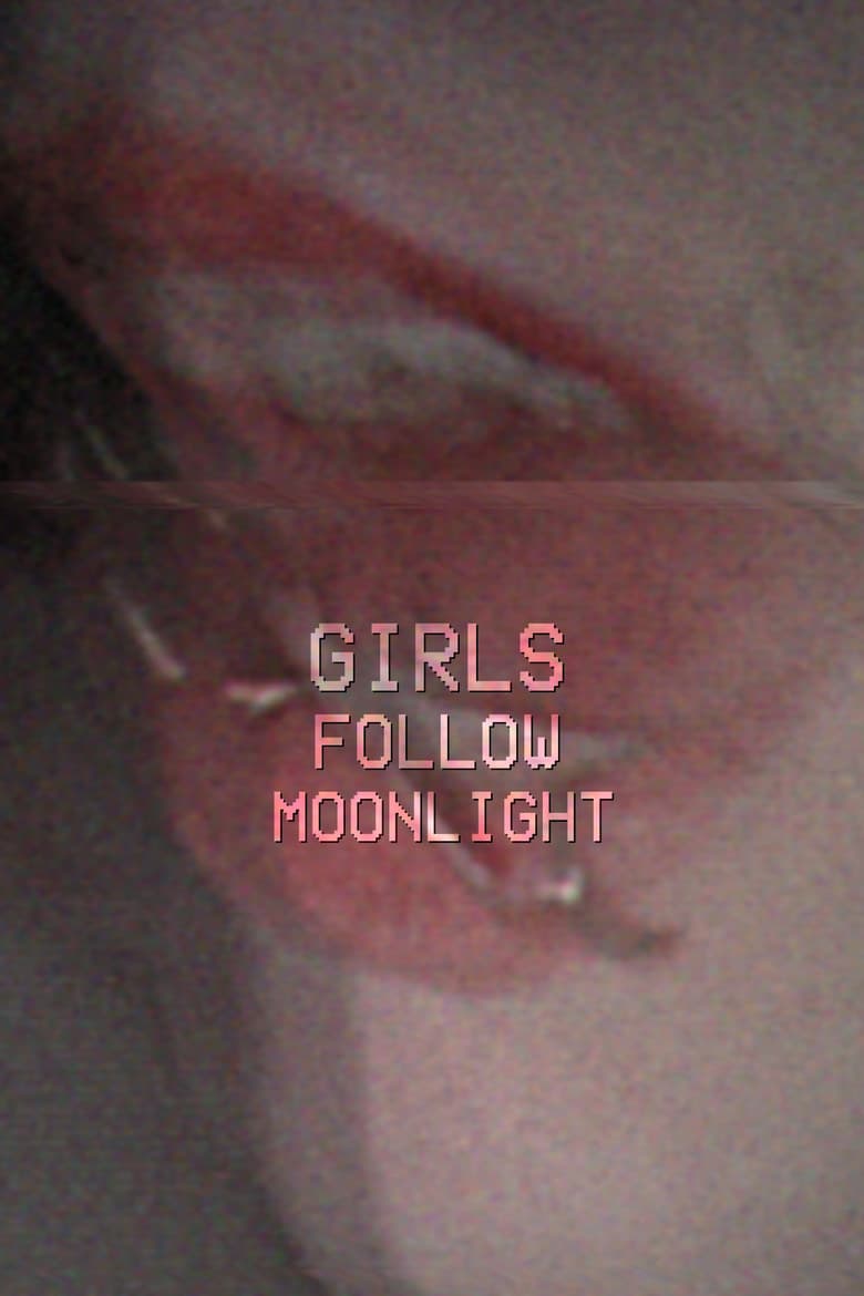 GIRLSFOLLOWMOONLIGHT poster