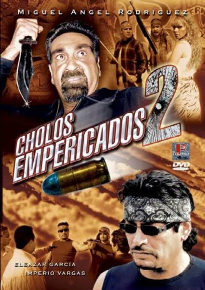 Cholos empericados II poster
