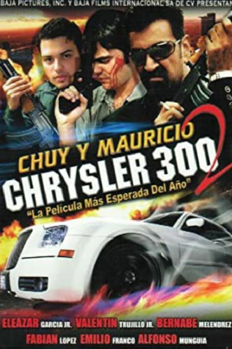 Chuy y Mauricio: Chrysler 300 2 poster