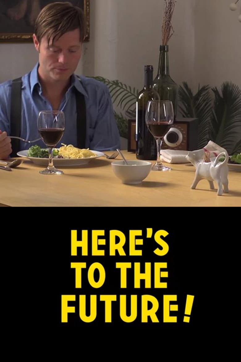 Here's to the Future! poster
