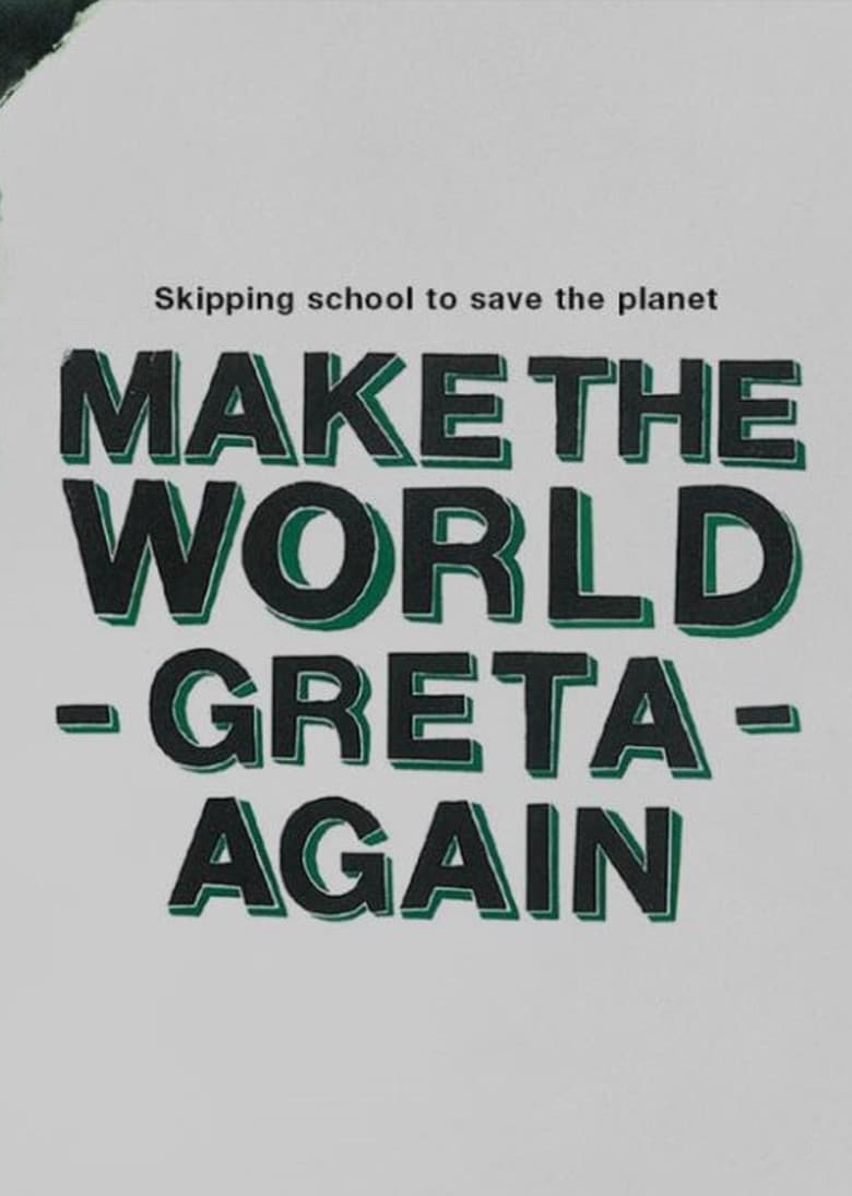 Make the World Greta Again poster