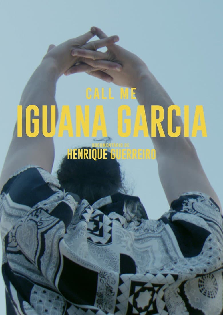 Call Me Iguana Garcia poster