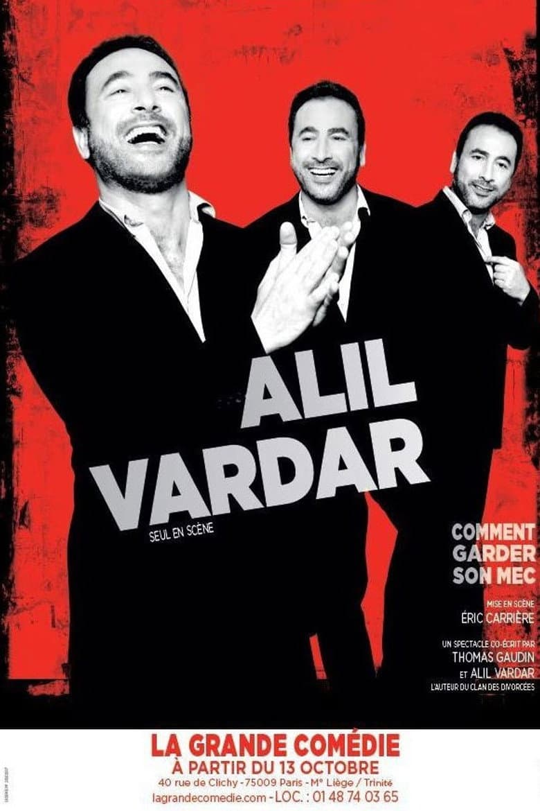 Alil Vardar : Comment garder son mec poster
