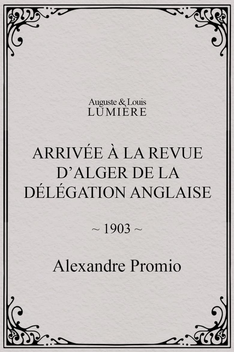 Arrivée à la revue d’Alger de la délégation anglaise poster