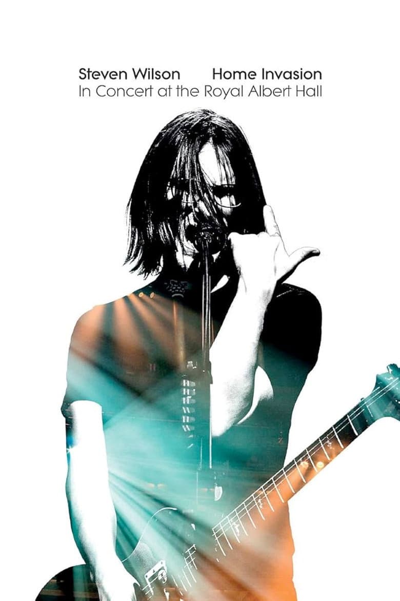 Steven Wilson - Home Invasion: In Concert at the Royal Albert Hall poster