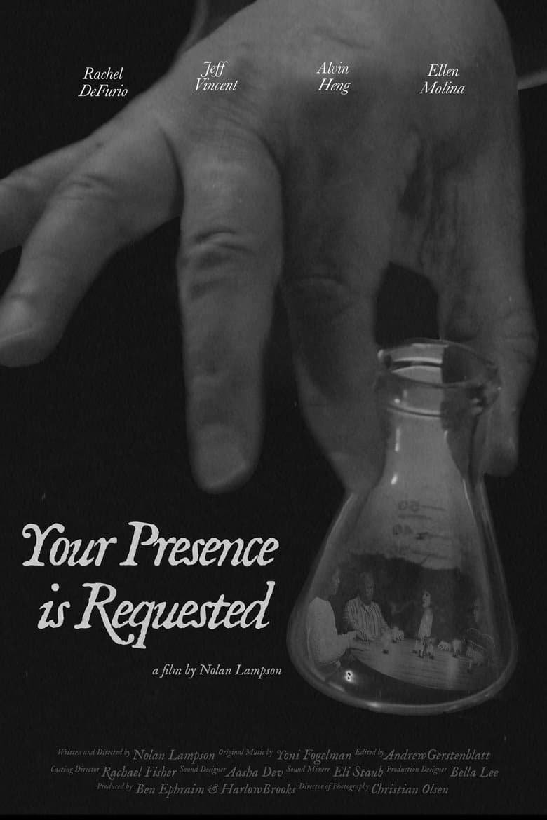 Your Presence is Requested poster