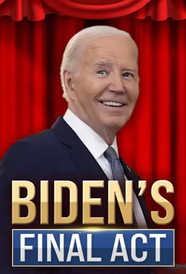 Biden's Final Act poster