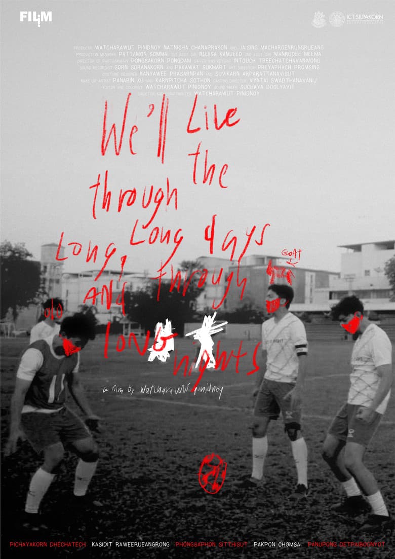 We'll Live Through the Long, Long Days and Through Long Nights. poster