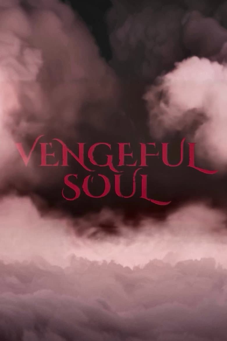 Vengeful Soul poster