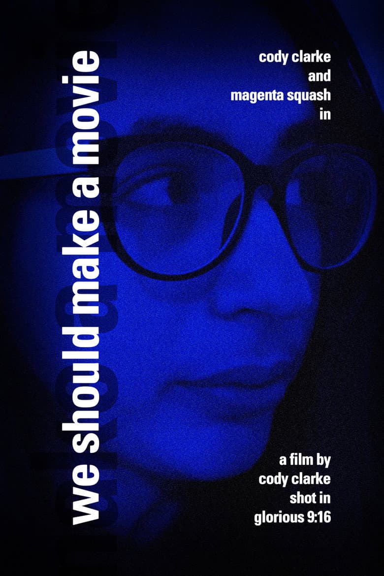 We Should Make a Movie poster