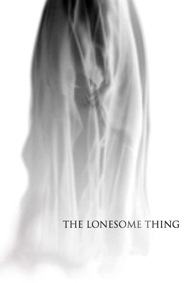 The Lonesome Thing poster