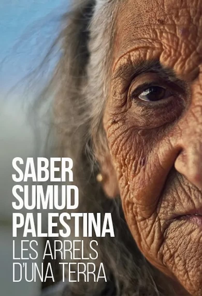 Saber Sumud Palestina: Les arrels d’una terra poster