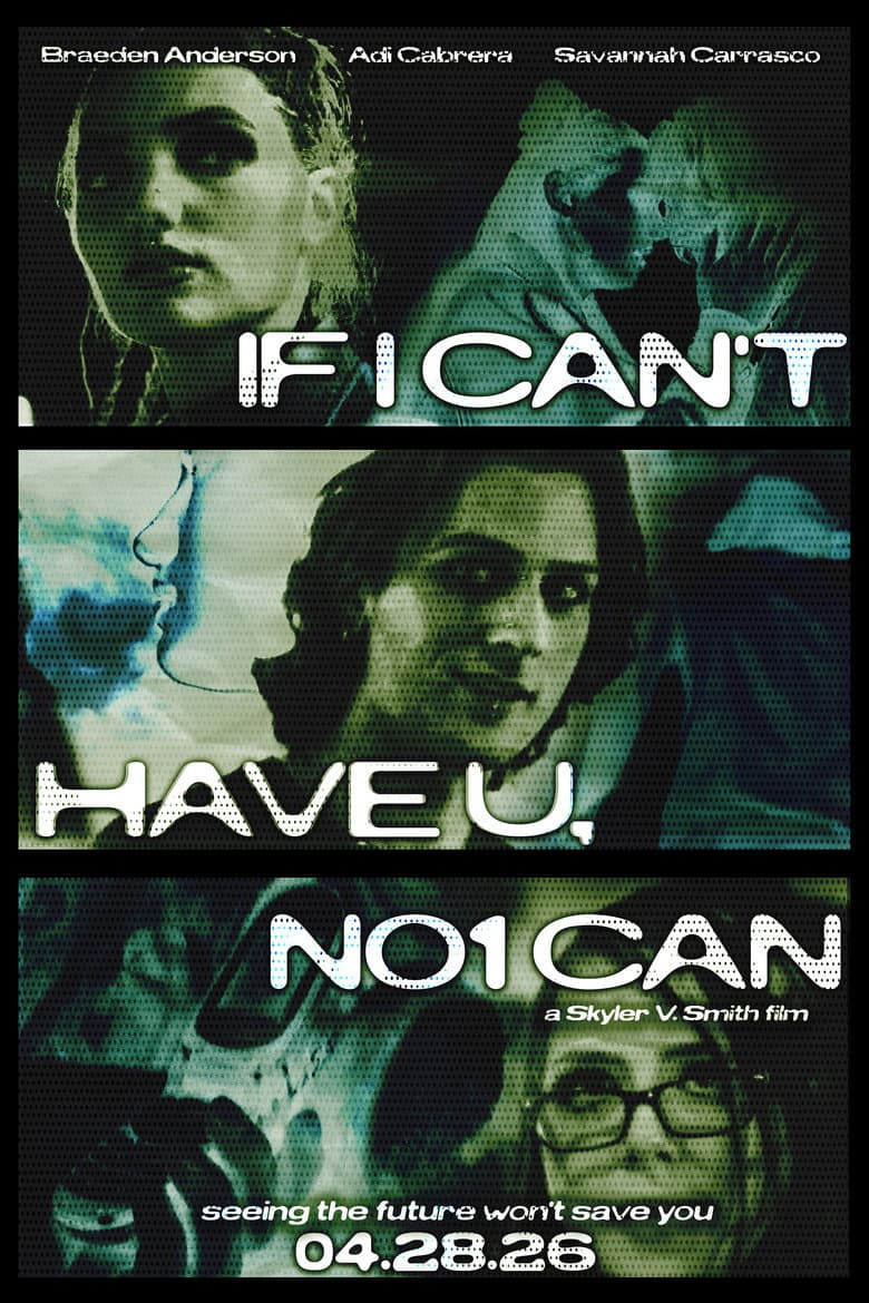 If I Can't Have U, No1 Can poster