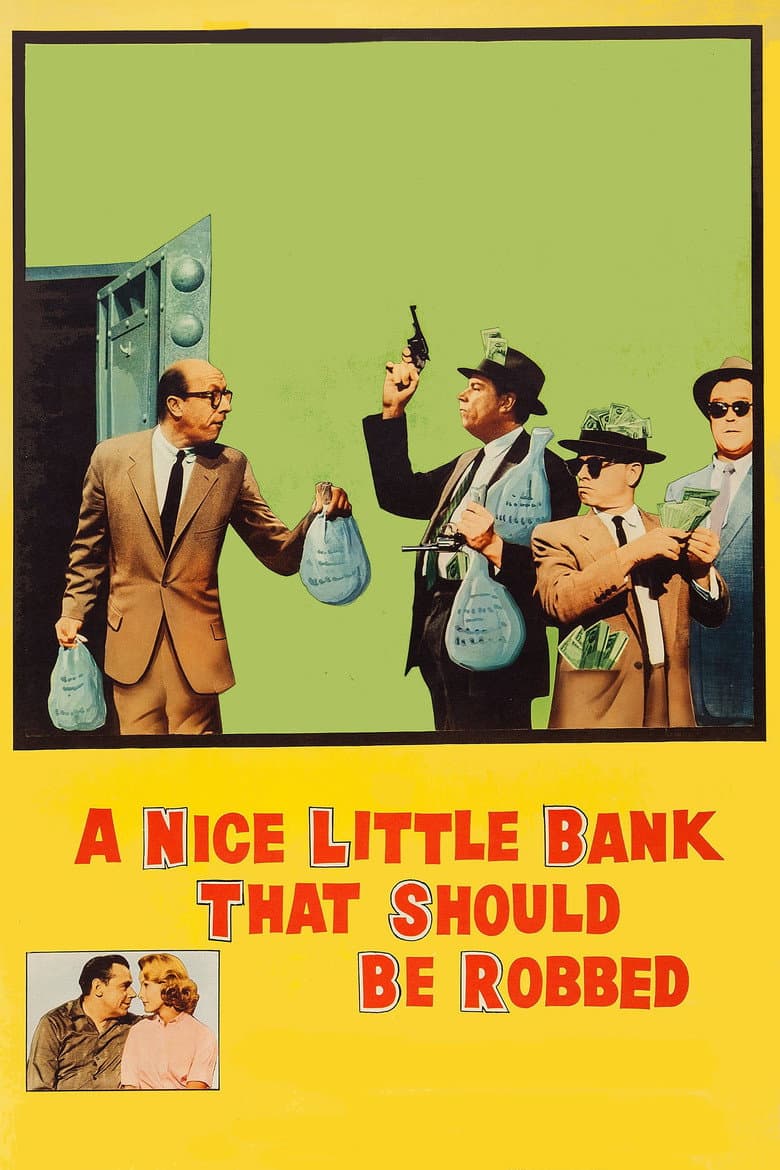 A Nice Little Bank That Should Be Robbed poster