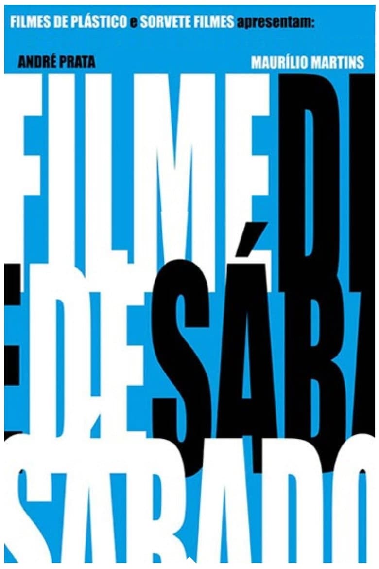 Filme de Sábado poster