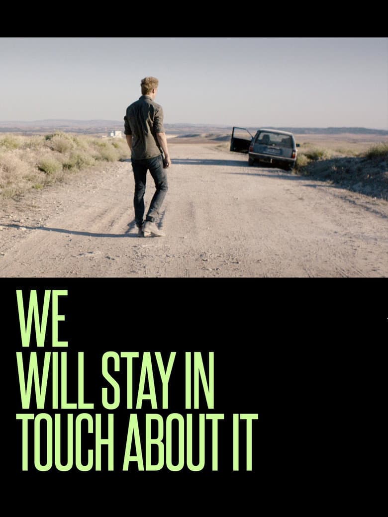 We Will Stay in Touch about It poster