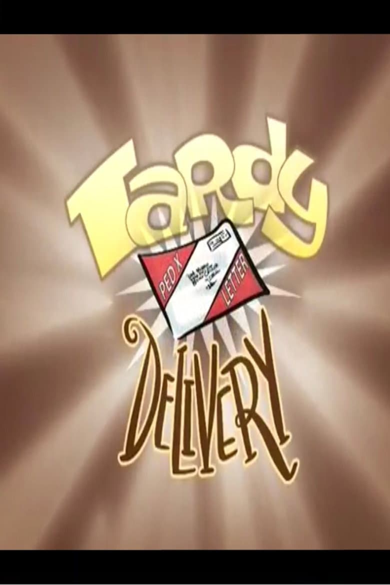 Tardy Delivery poster