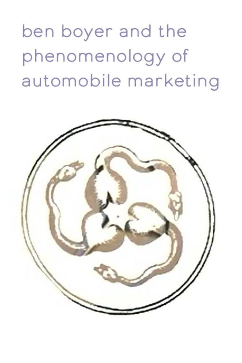 Ben Boyer and the Phenomenology of Automobile Marketing poster