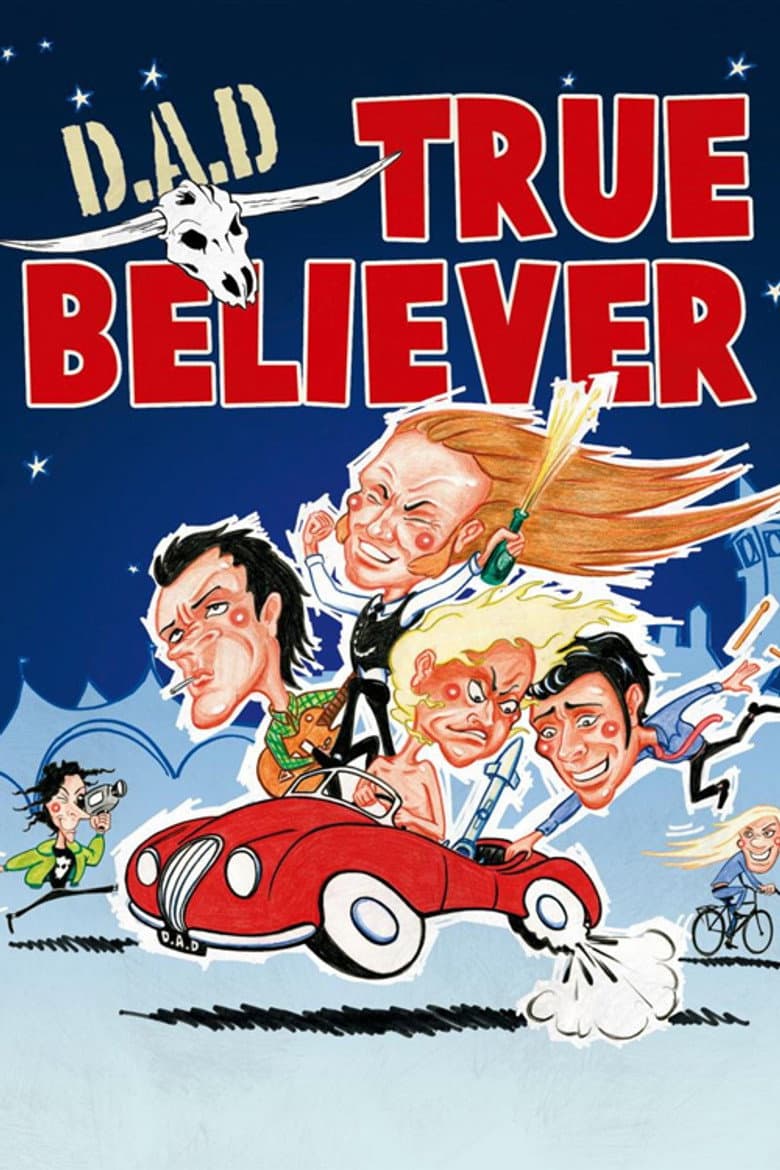 D.A.D.: True Believer poster