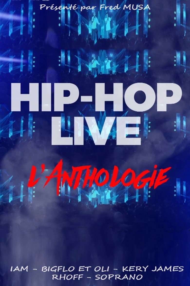 Hip hop live : L'anthologie poster