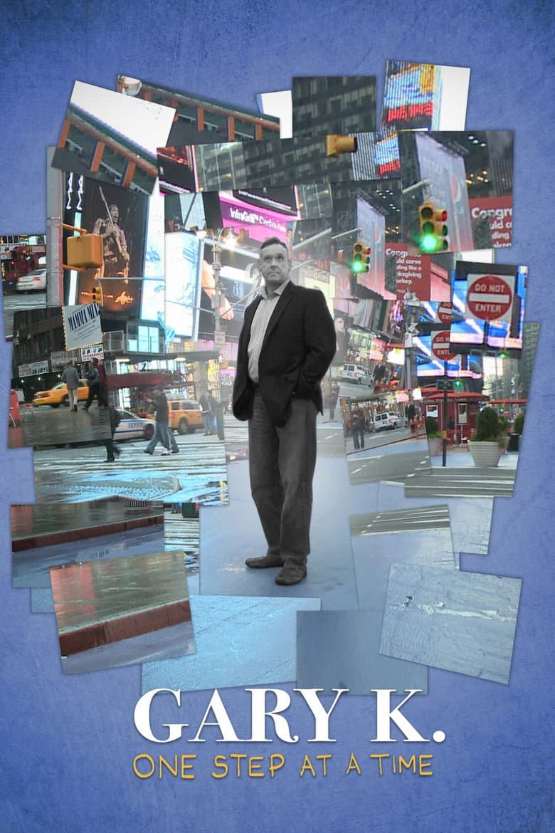 Gary K. One Step at a Time poster
